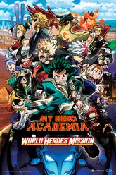 Boku no Hero Academia THE MOVIE: World Heroes' Mission