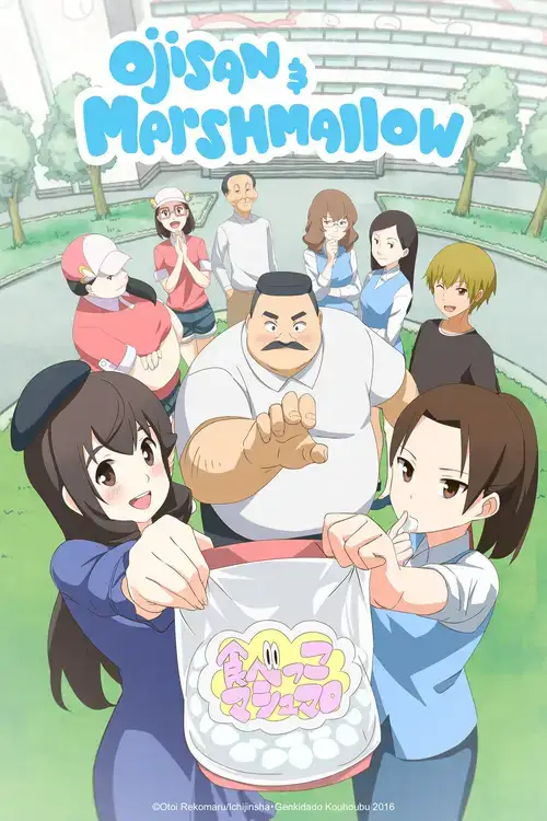 Ojisan to Marshmallow