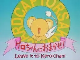 Cardcaptor Sakura: Kero-chan ni Omakase!