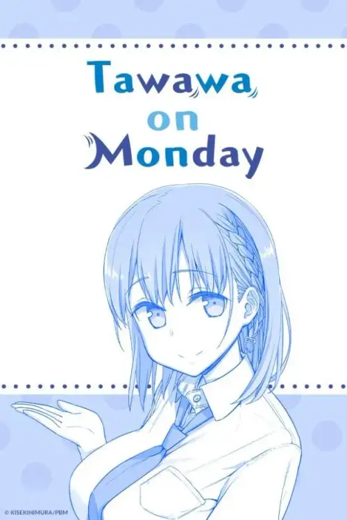Getsuyoubi no Tawawa 2