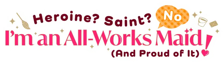 Heroine? Seijo? Iie, All Works Maid desu (Ko)!