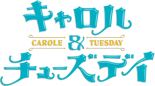 Carole & Tuesday