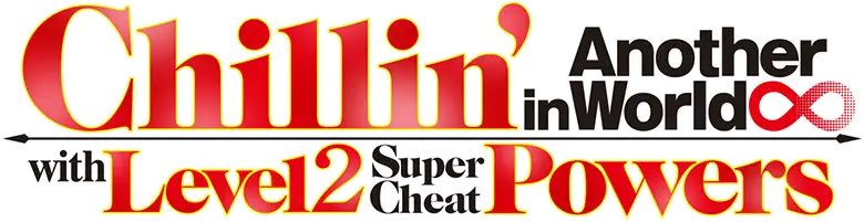 Lv2 Kara Cheat datta Moto Yuusha Kouho no Mattari Isekai Life
