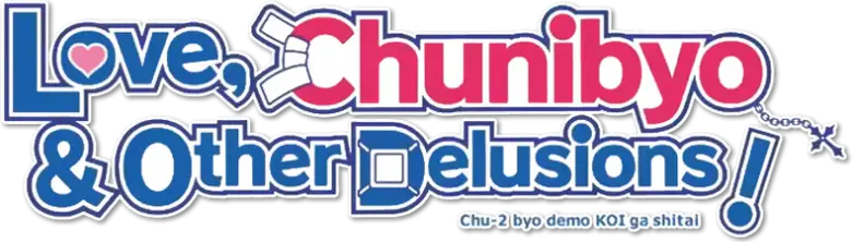 Chuunibyou demo Koi ga Shitai!
