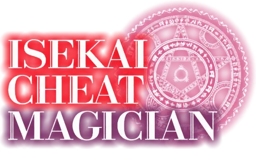 Isekai Cheat Magician