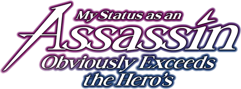 Ansatsusha de Aru Ore no Status ga Yuusha yori mo Akiraka ni Tsuyoi no da ga