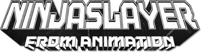 Ninja Slayer From Animation
