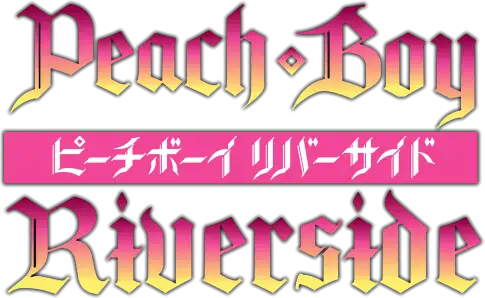 Peach Boy Riverside