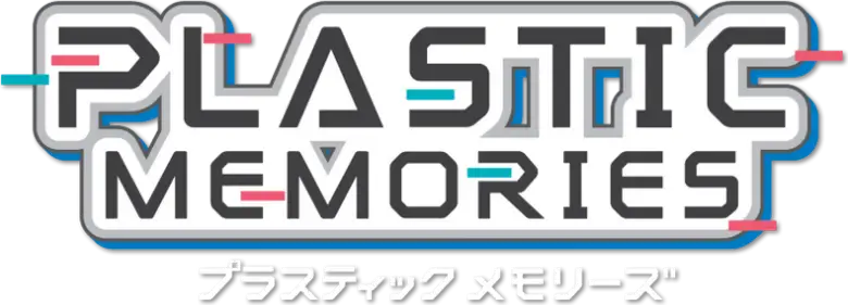 Plastic Memories