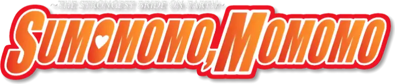 Sumomomo Momomo: Chijou Saikyou no Yome